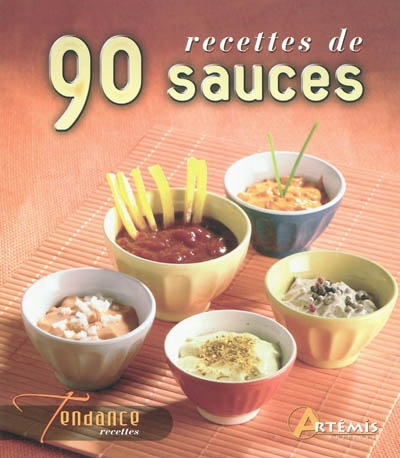 90 recettes de sauces - COLLECTIF