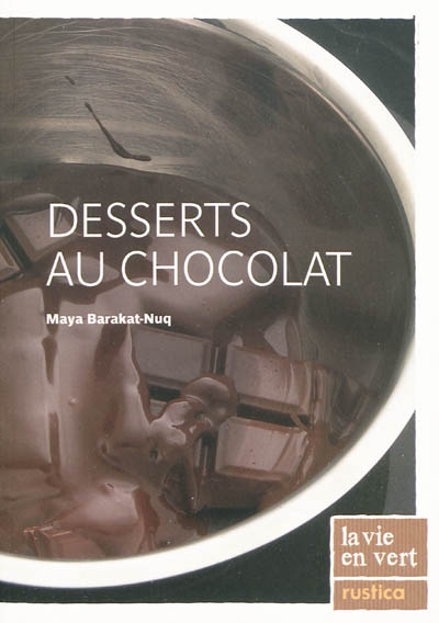 Desserts au chocolat - MAYA BARAKAT-NUK