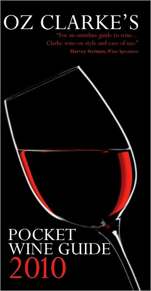 Oz Clarke&#39;s pocket wine guide 2010 - OZ CLARKE
