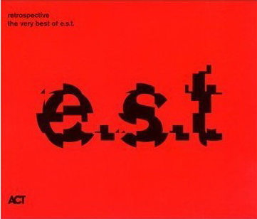 Retrospective: Very best of E.S.T. - E.S.T.