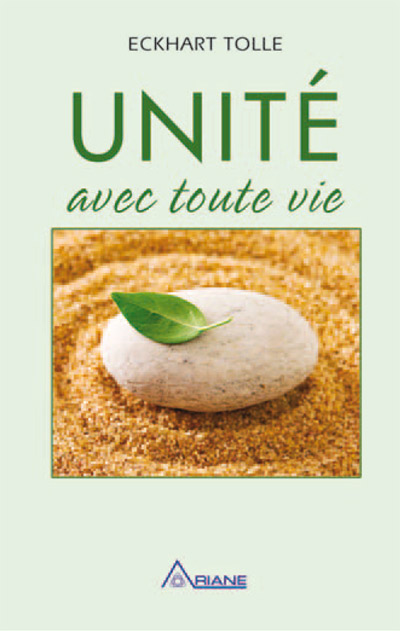 Unité avec toute vie - ECKHART TOLLE