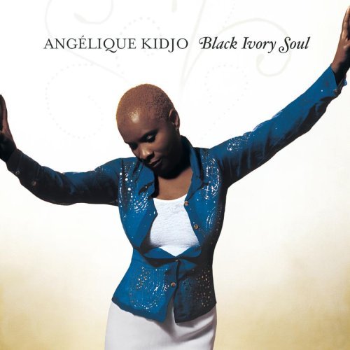 Black Ivory Soul - KIDJO ANGELIQUE