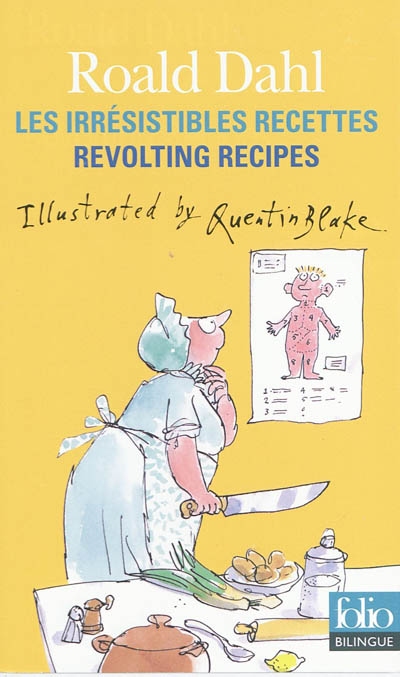 Irrésistibles recettes/revolting recipes - ROALD DAHL