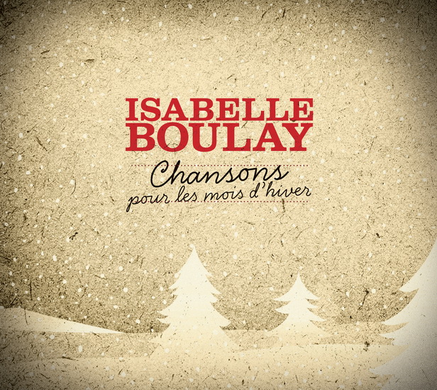 Chansons pour les mois d&#39;hiver - BOULAY ISABELLE
