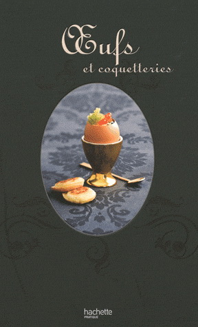 Oeufs et coquetteries - ELISA VERGNE