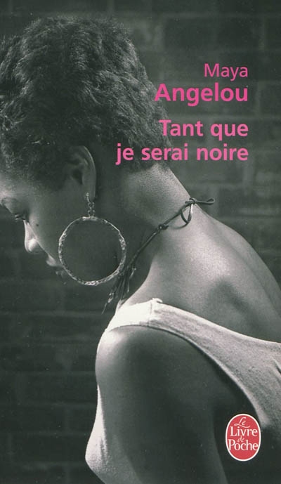 Tant que je serai noire - MAYA ANGELOU