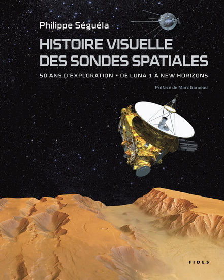 Histoire visuelle des sondes spatiales - PHILIPPE SEGUELA