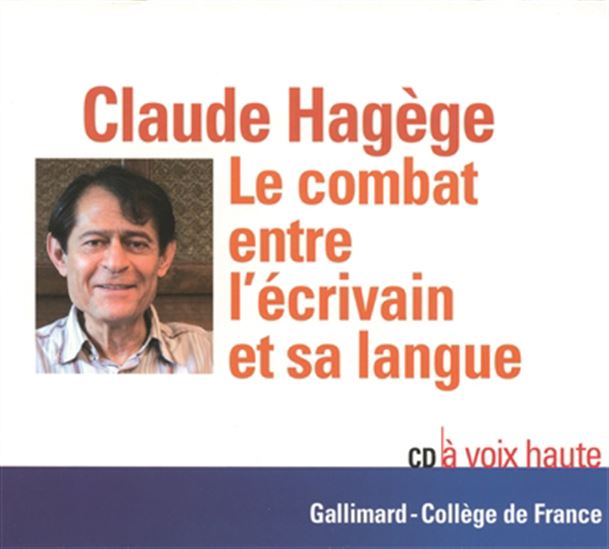 Combat entre l&#39;écrivain et sa langue - HAGEGE CLAUDE