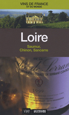 Loire: Saumur, Chinon, Sancerre - COLLECTIF