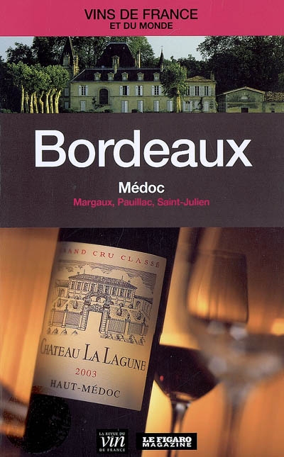 Bordeaux: Médoc... - COLLECTIF
