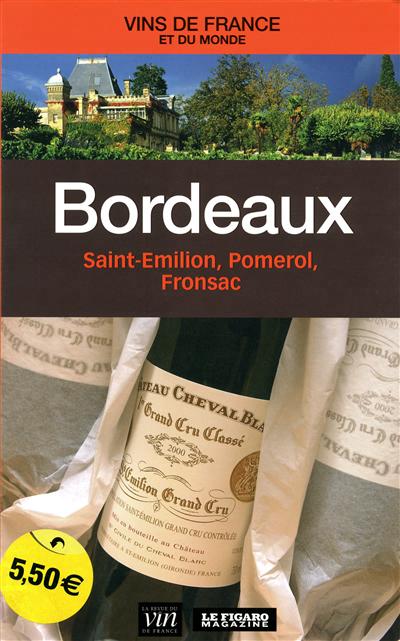 Bordeaux: Saint-Emilion/Pomerol/Fronsac - COLLECTIF