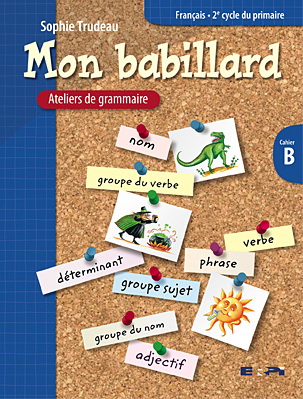 Mon babillard ateliers gramm. B 4e année - SOPHIE TRUDEAU