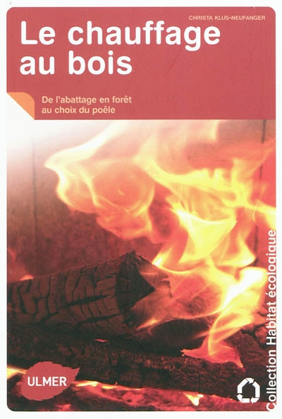 Le Chauffage au bois - CHRISTA KLUS-NEUFANGER