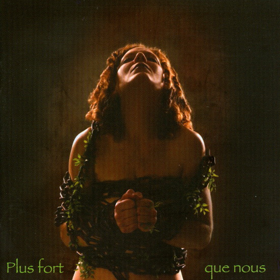 Plus fort que nous - LEVESQUE MANON