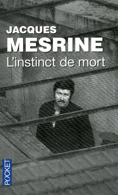 L'Instinct de mort - JACQUES MESRINE