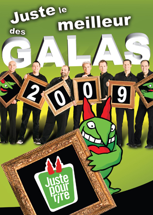 Juste le meilleur des galas 2009 - JUSTE POUR RIRE