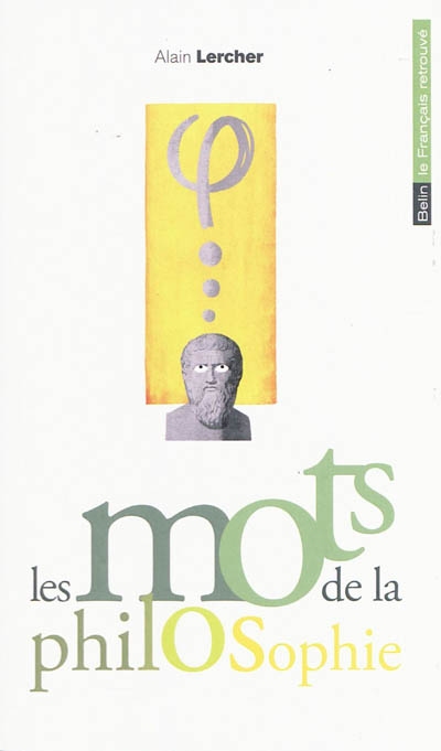 Les Mots de la philosophie - ALAIN LERCHER