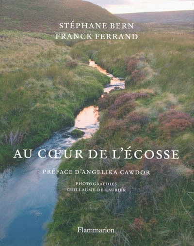 Au coeur de l'Ecosse - STEPHANE BERN - FRANCK FERRAND