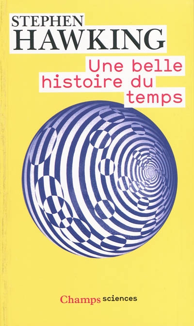 Une belle histoire du temps - STEPHEN HAWKING