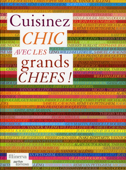 Cuisinez chic avec les grands chefs - COLLECTIF