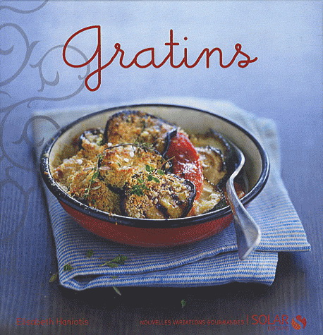 Gratins N. éd. - ELISABETH HANIOTIS