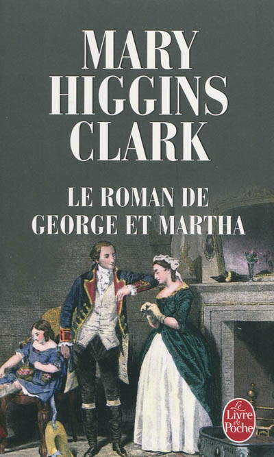 Le Roman de George et Martha - MARY HIGGINS CLARK