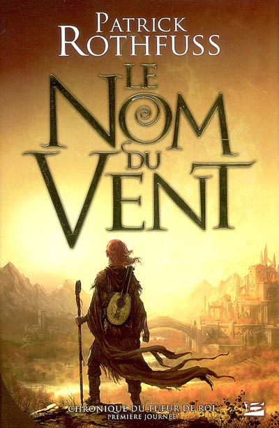 Le Nom du vent #01 - PATRICK ROTHFUSS