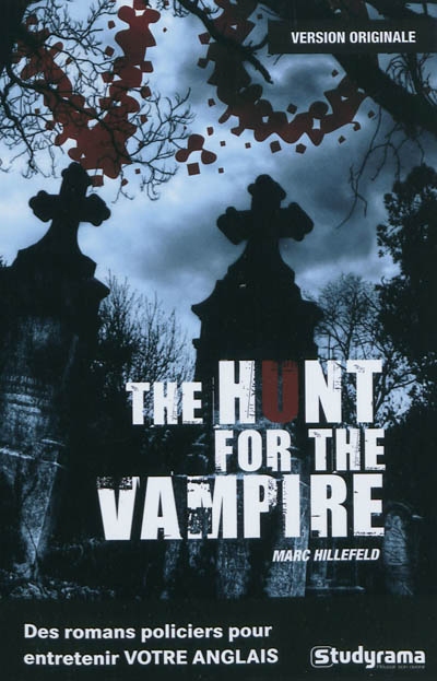 The Hunt for the vampire /La chasse au.. - MARC HILLEFELD