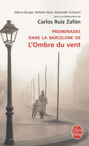 Promenades dans Barcelone de l'ombre... - SABINE BURGER & AL