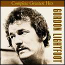 Complete Greatest Hits - GORDON LIGHTFOOT