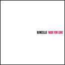 Nude For Love - BUMCELLO