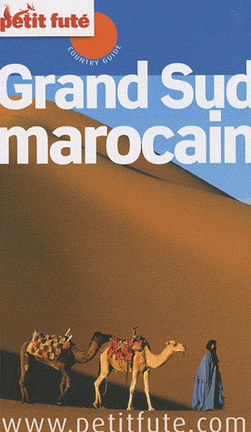 Grand Sud marocain - DOMINIQUE AUZIAS - JEAN-PAUL LABOURDETTE