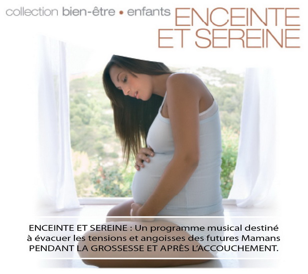 Enceinte et sereine - COMPILATION