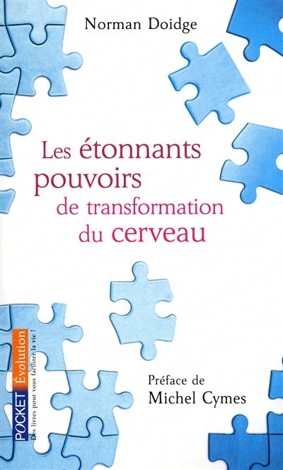 Étonnants pouvoirs de transformation... - NORMAN DOIDGE