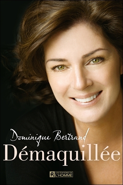 Démaquillée - DOMINIQUE BERTRAND