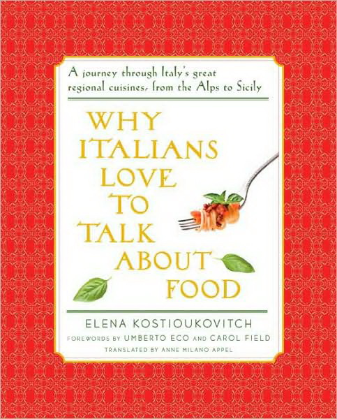 Why italians love to talk about food - ELENA KOSTIOUKOVITCH