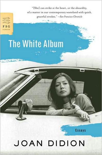 The White album - JOAN DIDION