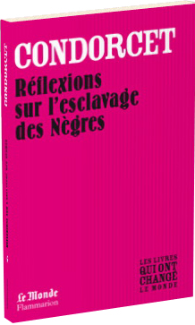 Réflexions sur l&#39;esclavage des nègres... #05 - NICOLAS DE CONDORCET