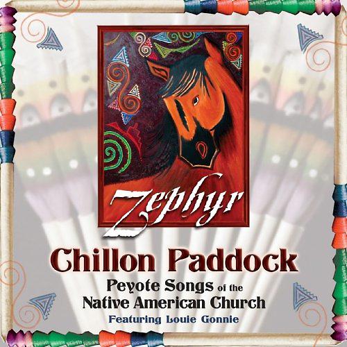 Zephyr: Peyote songs - PADDOCK CHILLON