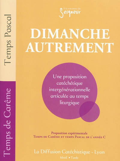 Temps du carême de l&#39;année C - DIFFUSION CATÉCHISTIQUE (LYON)