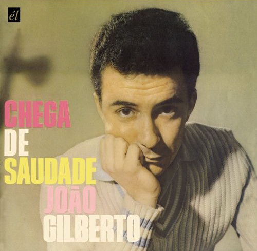 Chega de saudade - Gilberto Joao