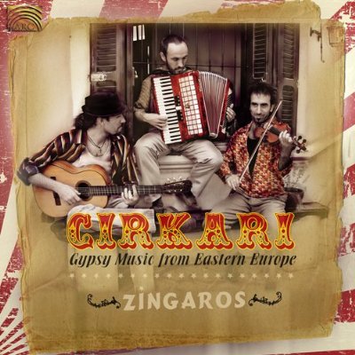 Cirkari - Gypsy music eastern Europe - Zingaros