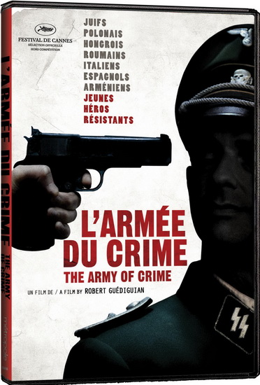 L'Armée du crime - GUEDIGUIAN ROBERT
