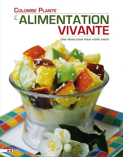 L&#39;Alimentation vivante - COLOMBE PLANTE