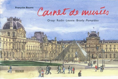 Carnet de musées - FRANÇOISE BAUME