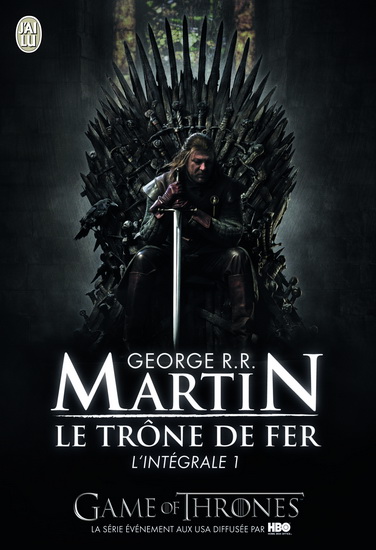 Le Trône de fer T.01 L&#39;intégrale - GEORGE R R MARTIN