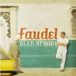 Bled Memory - FAUDEL