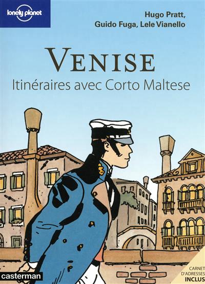 Venise: Itinéraires avec Corto Maltese - COLLECTIF