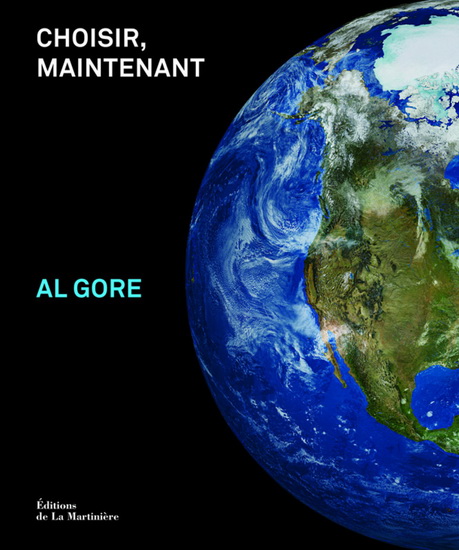 Choisir, maintenant - AL GORE