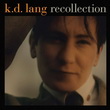 Recollection (2CD) - LANG K.D.